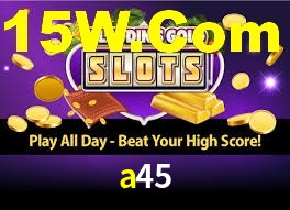 a45