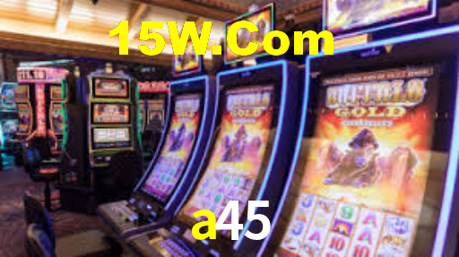 a45 bet